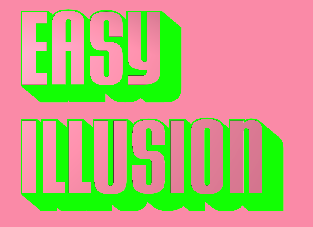 Easy Illusion